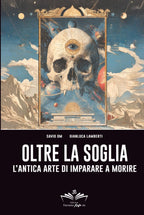 Oltre la Soglia: L’antica arte di imparare a morire