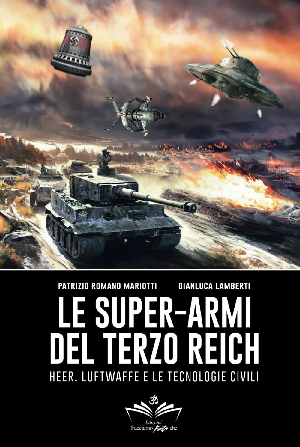 Le super-armi del Terzo Reich: Heer, Luftwaffe e le tecnologie civili