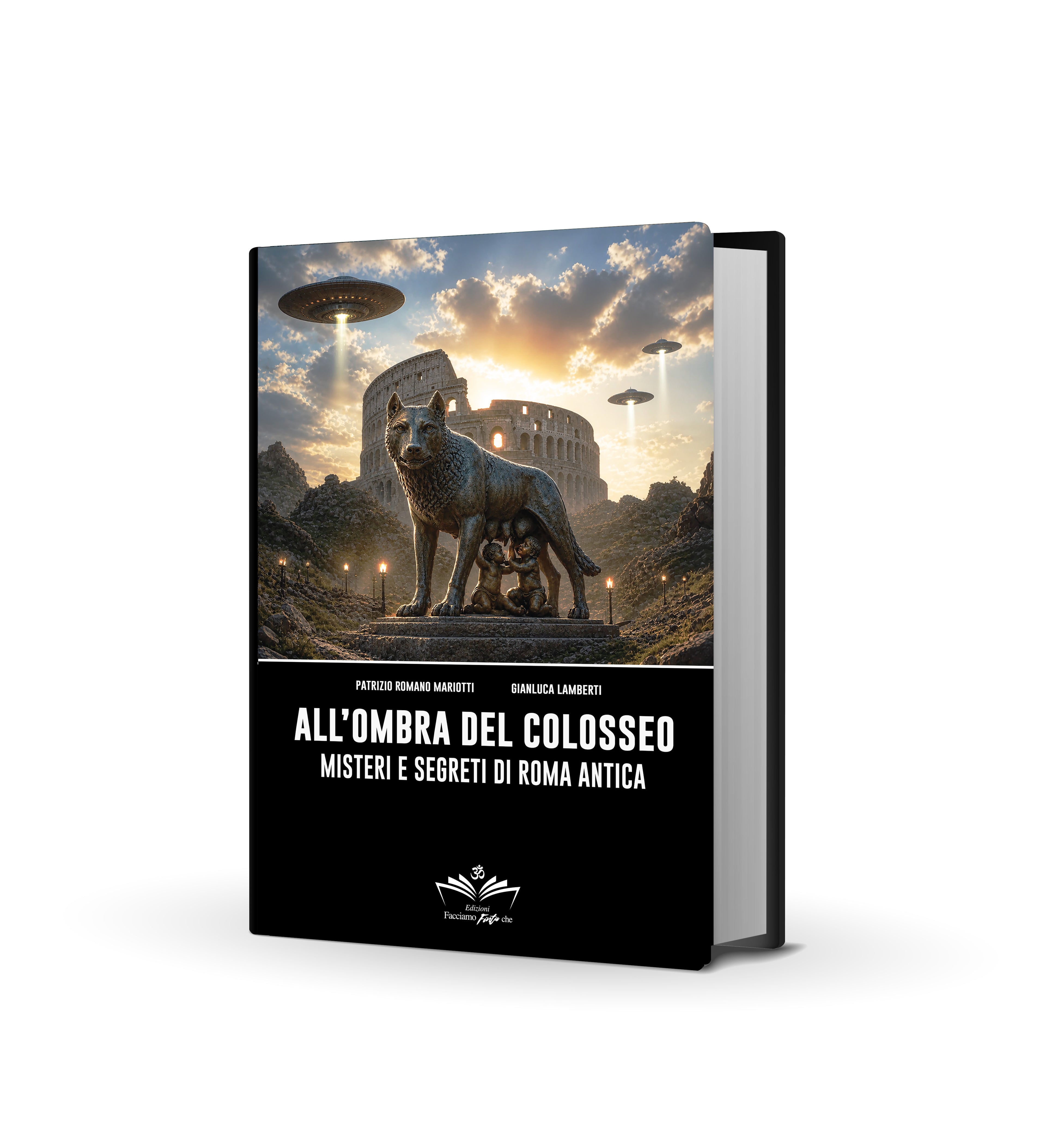 All'ombra del Colosseo: Misteri e segreti di Roma antica
