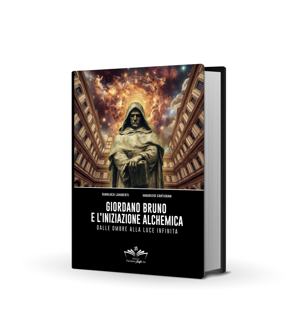 Giordano Bruno e l’iniziazione alchemica: Dalle ombre alla luce infinita