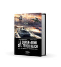 Le super-armi del Terzo Reich: Heer, Luftwaffe e le tecnologie civili