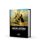 Templari e cattedrali: La storia dei segreti ritrovati