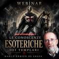 LE CONOSCENZE ESOTERICHE DEI TEMPLARI - WEBINAR